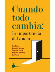 Cuando Todo Cambia La Importancia del Duelo