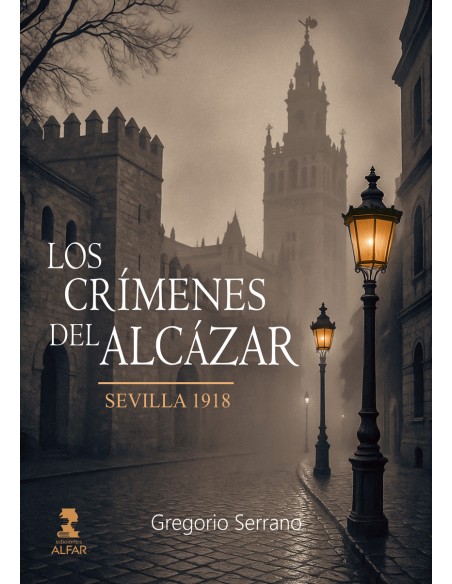 Los crimenes del Alcazar Sevilla 1918