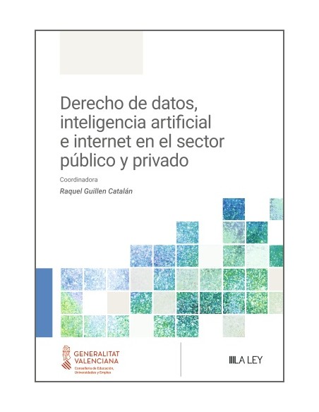 Derecho de datos inteligencia artificial e internet en el sector publico y privado
