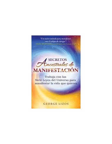 SECRETOS ANCESTRALES DE MANIFESTACION