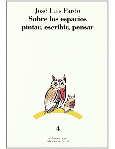 SOBRE LOS ESPACIOS PINTAR ESCRIBIR PENSAR
