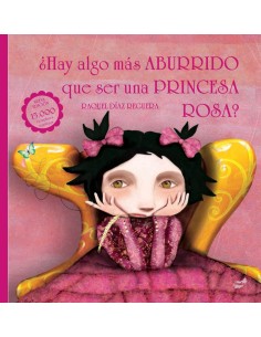 Hay algo mas aburrido que ser una princesa rosa