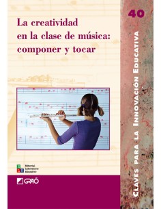 LA CREATIVIDAD EN LA CLASE DE MUSICA