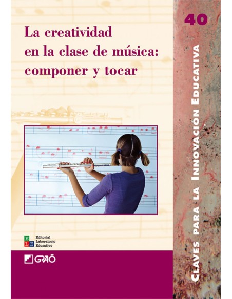 LA CREATIVIDAD EN LA CLASE DE MUSICA