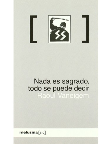Nada es sagrado todo se puede decir