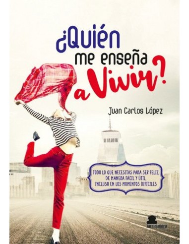 QUIEN ME ENSENA A VIVIR