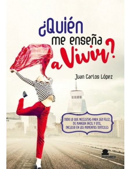 QUIEN ME ENSENA A VIVIR