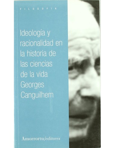 IDEOLOGIA Y RACIONALIDAD EN LA HISTORIA DE LAS CIENCIAS