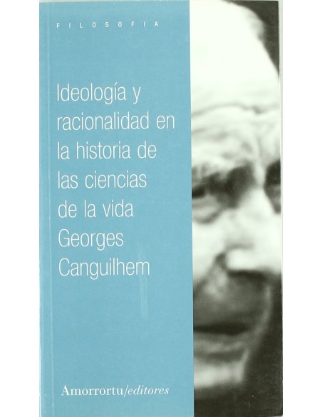 IDEOLOGIA Y RACIONALIDAD EN LA HISTORIA DE LAS CIENCIAS