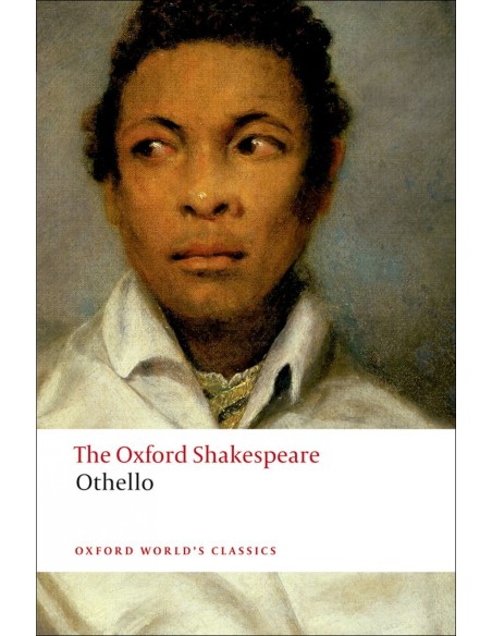Oxford Worlds Classics The Oxford Shakespeare Othello
