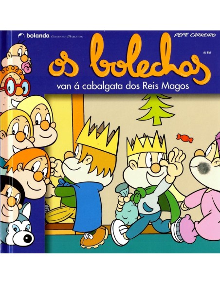Os Bolechas van a cabalgata dos Reis Magos