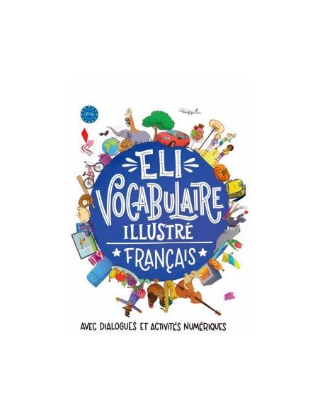 ELI VOCABULAIRE ILLUSTRE FRANCAIS A1 A2