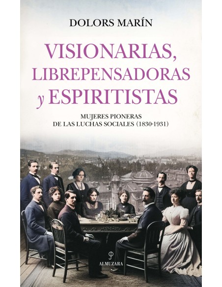 VISIONARIAS LIBREPENSADORAS Y ESPIRITISTAS