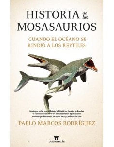 HISTORIA DE LOS MOSASAURIOS