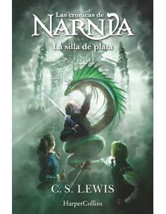 Las cronicas de Narnia La silla de plata Libro 6