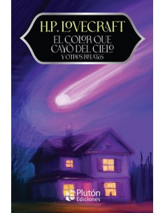 EL COLOR QUE CAYO DEL CIELO Y OTROS RELATOS