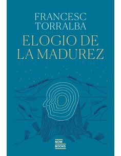 Elogio de la madurez