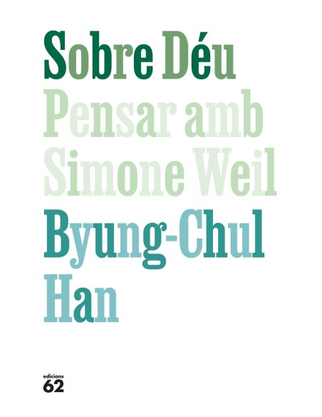 Sobre Deu Pensar amb Simone Weil