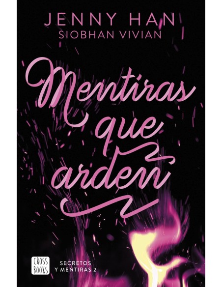 Secretos y mentiras 2 Mentiras que arden