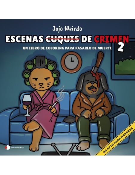 Escenas cuquis de crimen 2 Un libro de coloring para pasartelo de muerte