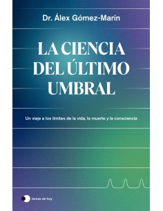 La ciencia del ultimo umbral