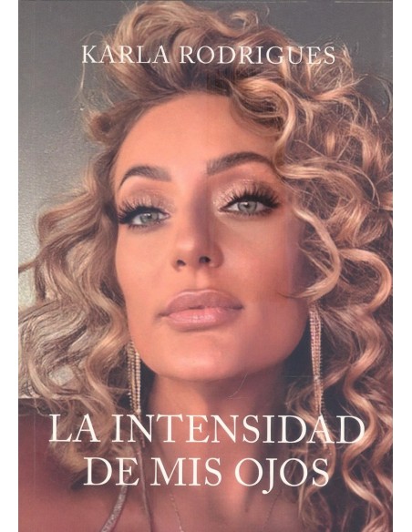 La intensidad de mis ojos