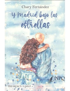 Y MADRID BAJO LAS ESTRELLAS