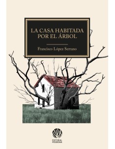 La casa habitada por el arbol