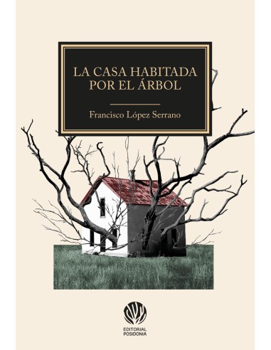 La casa habitada por el arbol