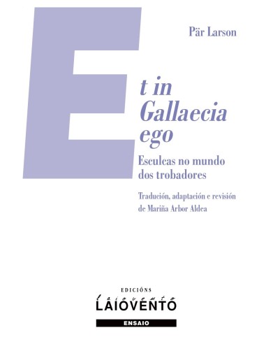 Et in Gllaecia ego Esculca no mundo dos Trobadores