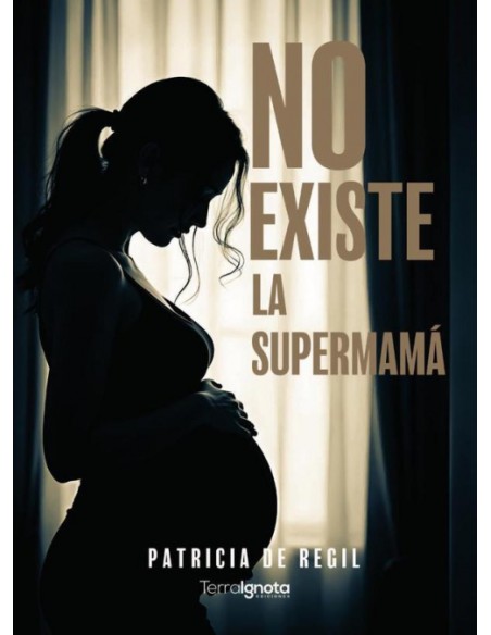 NO EXISTE LA SUPERMAMA