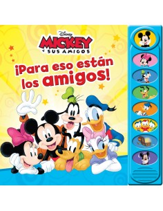 PARA ESO ESTAN LOS AMIGOS MICKEY