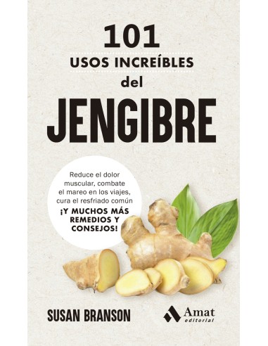 101 usos increibles del jengibre