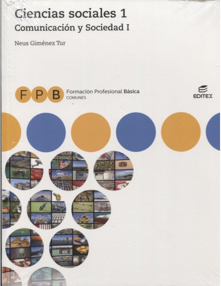 CIENCIAS SOCIALES 1 COMUNICACION Y SOCIEDAD 1 FORMACION PROFESIONAL BASICA