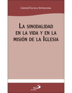 LA SINODALIDAD EN LA VIDA Y EN LA MISION DE LA IGLESIA