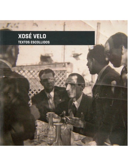 XOSE VELO TEXTOS ESCOLLIDOS