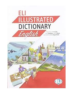 ELI ILLUSTRATED DICTIONARY ENGLISH A2 B2