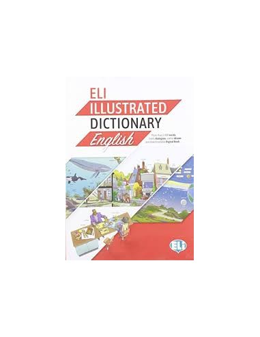 ELI ILLUSTRATED DICTIONARY ENGLISH A2 B2