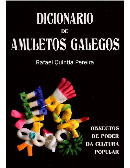 DICIONARIO DOS AMULETOS GALEGOS DICIONARIO DOS AMULETOS GALEGOS