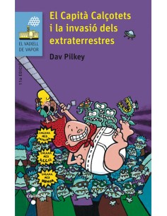 El capita calcotets i la invasio dels extraterr