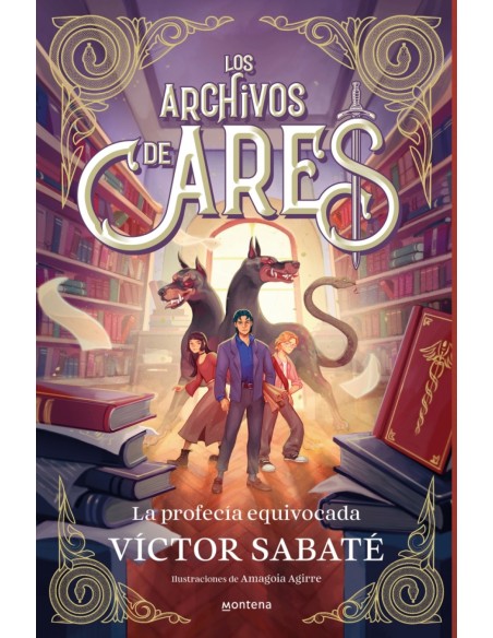 LOS ARCHIVOS DE ARES 1 LA PROFECIA EQUIVOCADA