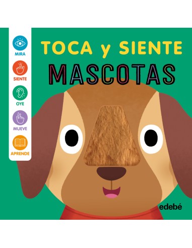 MASCOTAS TOCA Y SIENTE