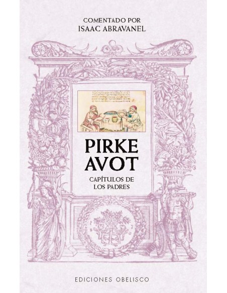 Pirke Avot Comentado por Isaac Abravanel Pirke Avot Comentado por Isaac Abravanel