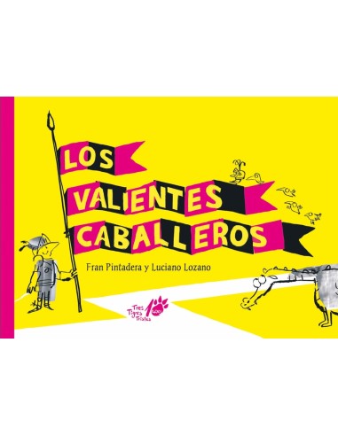 Los valientes caballeros