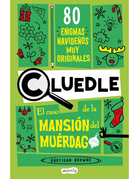 Cluedle El caso de la Mansion del Muerdago 80 enigmas muy misteriosos Libro 3