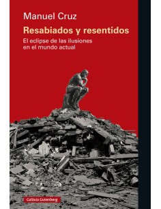 Resabiados y resentidos