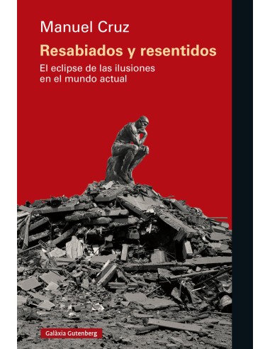 Resabiados y resentidos