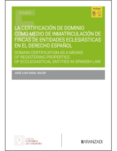 CERTIFICACION DE DOMINIO COMO MEDIO DE INMATRICULACION DE FINCAS DE ENTIDADES EC