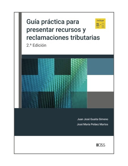 Guia practica para presentar recursos y reclamaciones tributarias