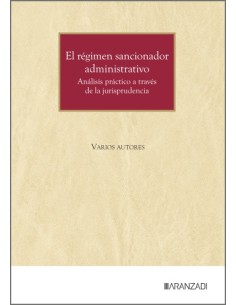 El regimen sancionador administrativo analisis practico a traves de la jurisprudencia